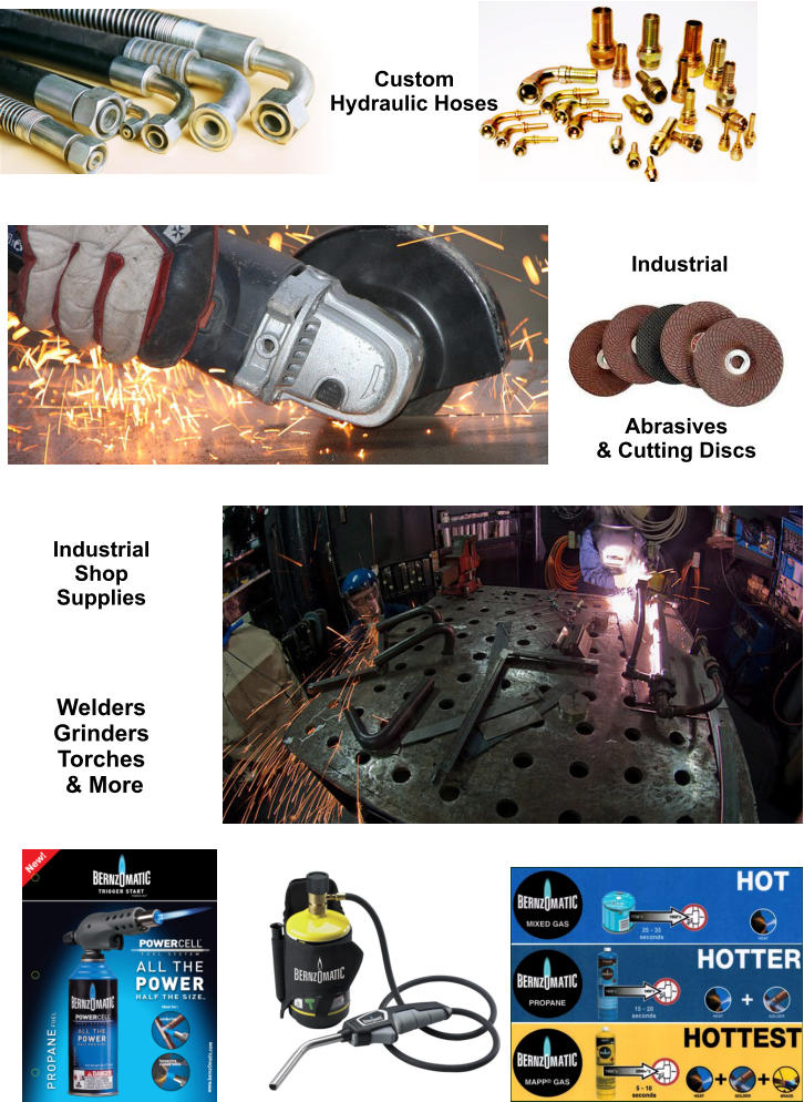 Custom Hydraulic Hoses Industrial Abrasives & Cutting Discs Industrial Shop Supplies Welders Grinders Torches  & More